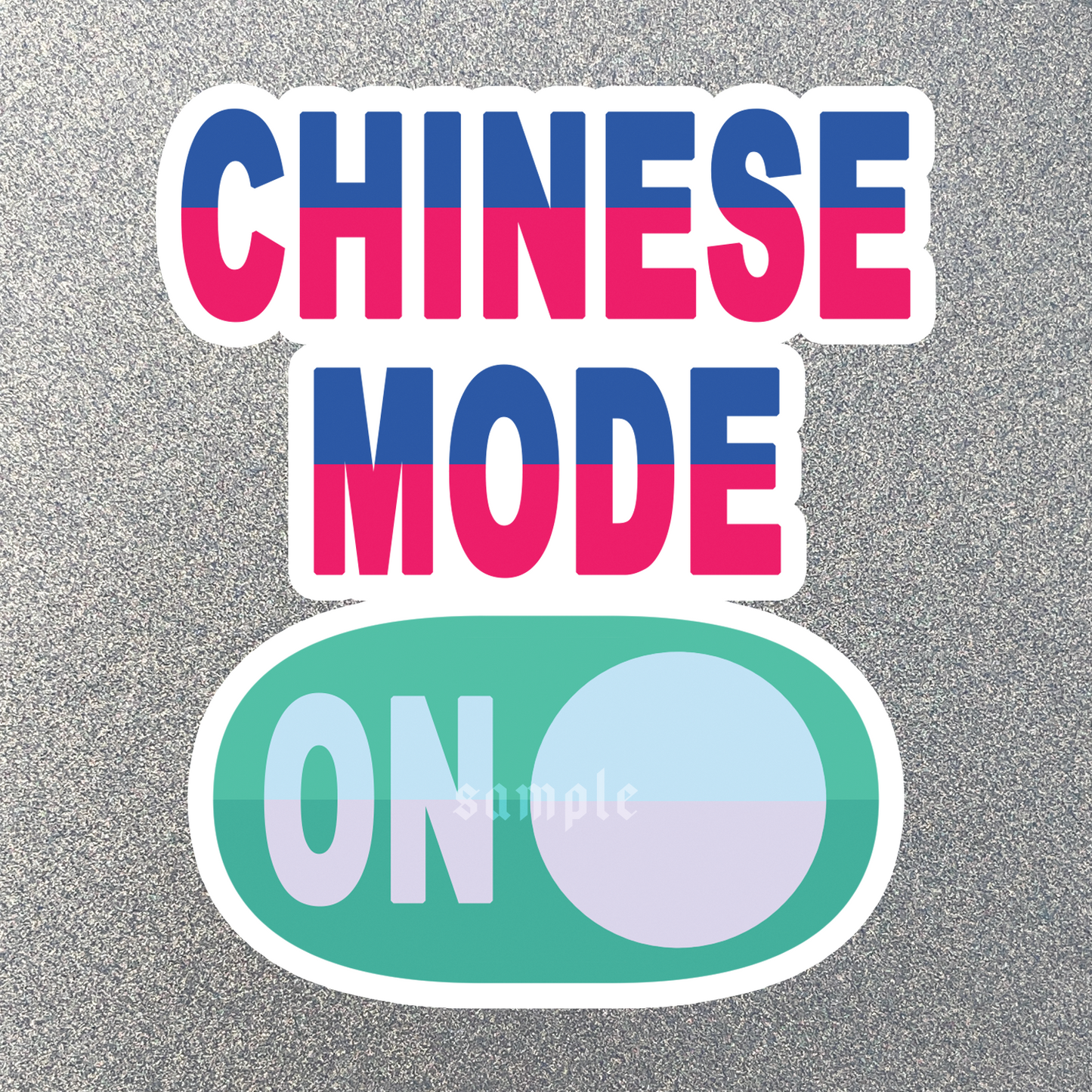 Chinese Mode On Sticker
