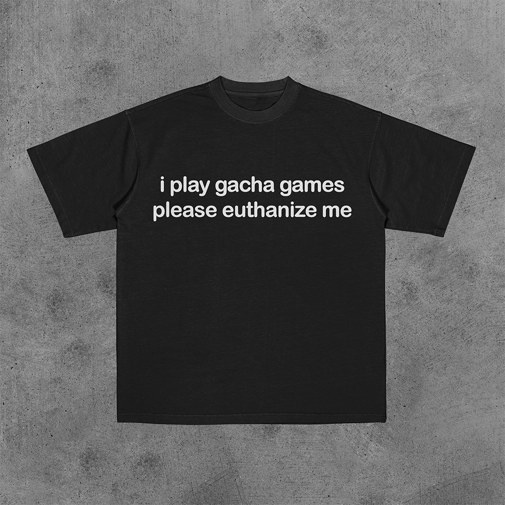 I Play Gacha Games Tee