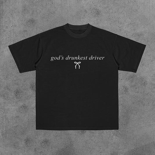 God's Drunkest Driver Tee