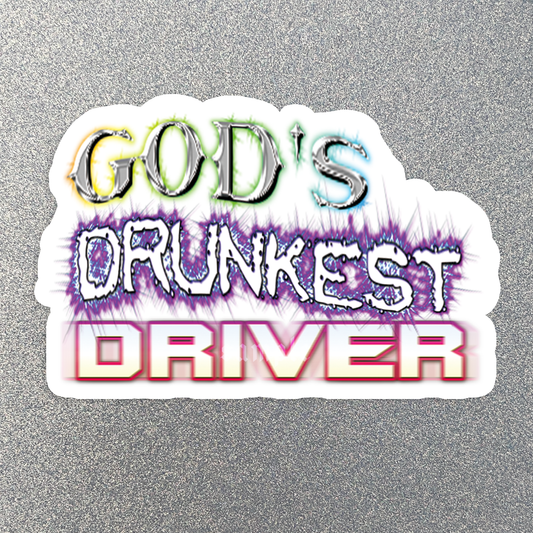 God's Drunkest Driver Sticker